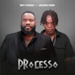 Ney Chiqui Processo (feat. Delero King)